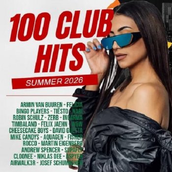 постер к 100 Club Hits - Summer 2026 (2026) MP3